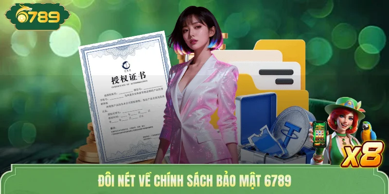 Đôi nét về chính sách bảo mật 6789