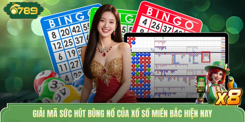 Giải mã sức hút bùng nổ của xổ số miền Bắc hiện nay 