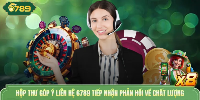Liên Hệ 6789 - Các Kênh Kết Nối Nhanh, Dễ Sử Dụng Ngay 2 Hộp thư góp ý liên hệ 6789 tiếp nhận phản hồi về chất lượng