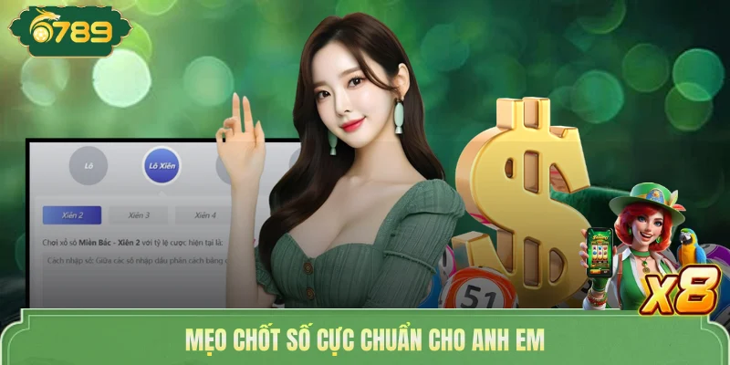 Mẹo chốt số cực chuẩn cho anh em
