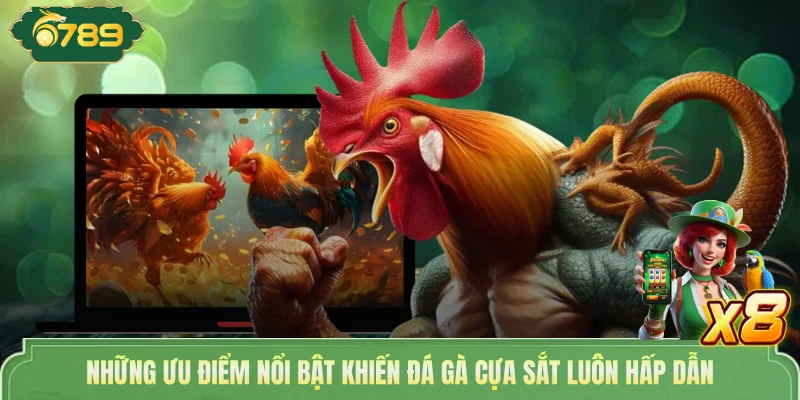 Những ưu điểm nổi bật khiến đá gà cựa sắt luôn hấp dẫn