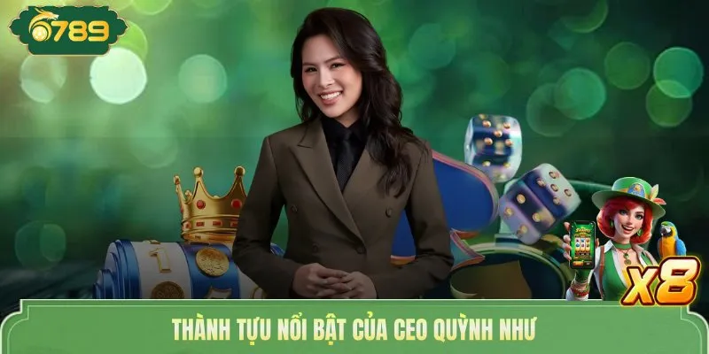 Thành tựu nổi bật của CEO Quỳnh Như 