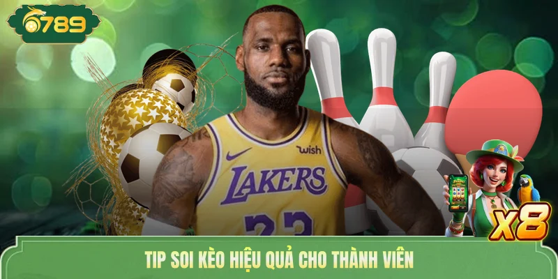 Tip soi kèo hiệu quả cho thành viên
