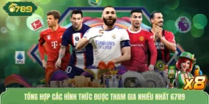 Tổng hợp các hình thức được tham gia nhiều nhất 6789